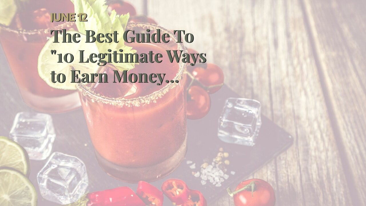 The Best Guide To "10 Legitimate Ways to Earn Money Online"