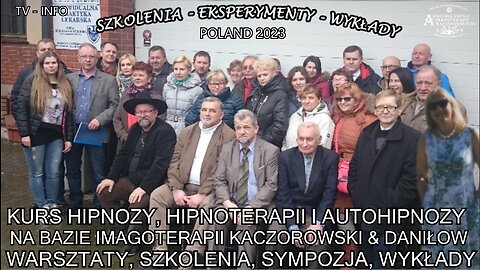 KURS HIPNOZY, HIPNOTERAPII , AUTOHIPNOZY, ROZWOJU DUCHOWEGO I NATURALNEJ MEDYCYNY NA BAZIE IMAGOTERAPII KACZOROWSKIEGO. WARSZTATY, SYMPOZJA ODBĘDĄ WE WRZEŚNIU 2023 ROKU.