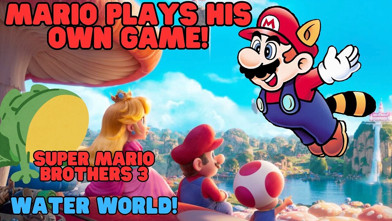 Live - Mario Plays Mario Brothers 3 Water World!!