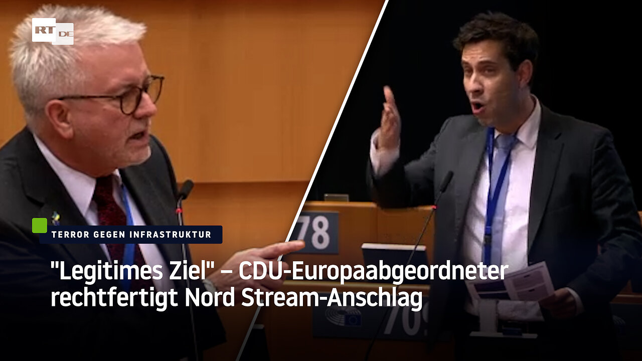 "Legitimes Ziel" – CDU-Europaabgeordneter rechtfertigt Nord Stream-Anschlag