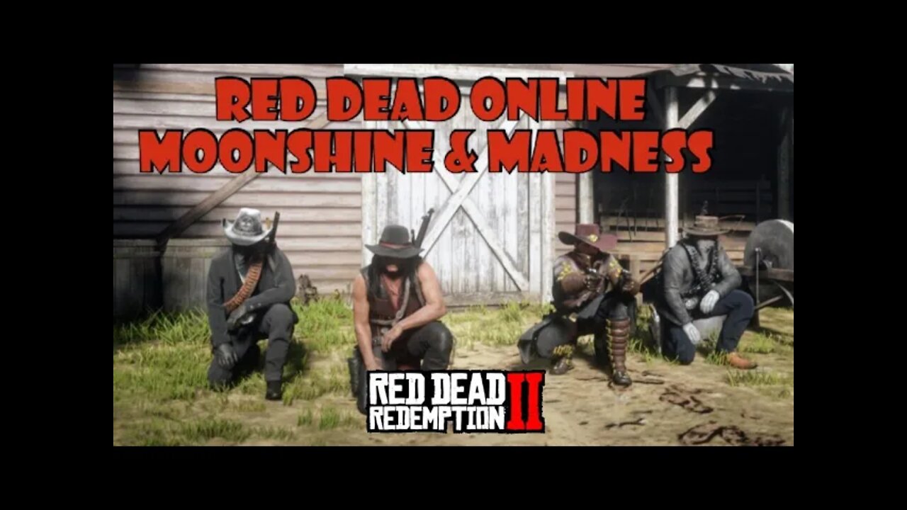 Red Dead Online - Moonshine & Madness - #reddeadonline #warpathTV #YouTube