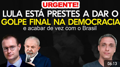 Urgente! LULA está prestes a dar o golpe final na democracia e acabar de vez com o Brasil