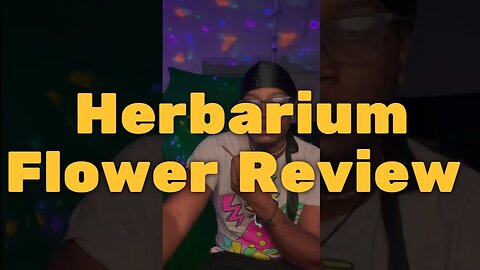 Herbarium Flower Review - Good Value and Quality