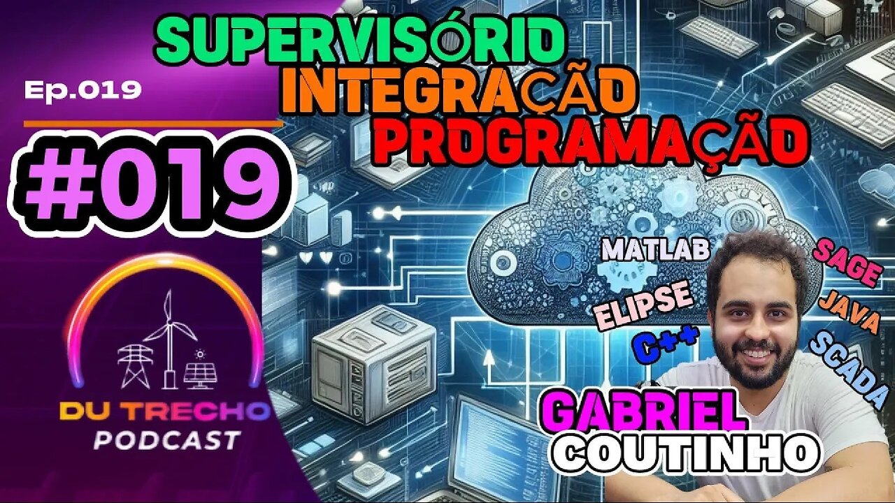 Ep.019 Gabriel Coutinho SCADA, Programação, Banco de dados, Automação #foryou #WIND #solar #elipse