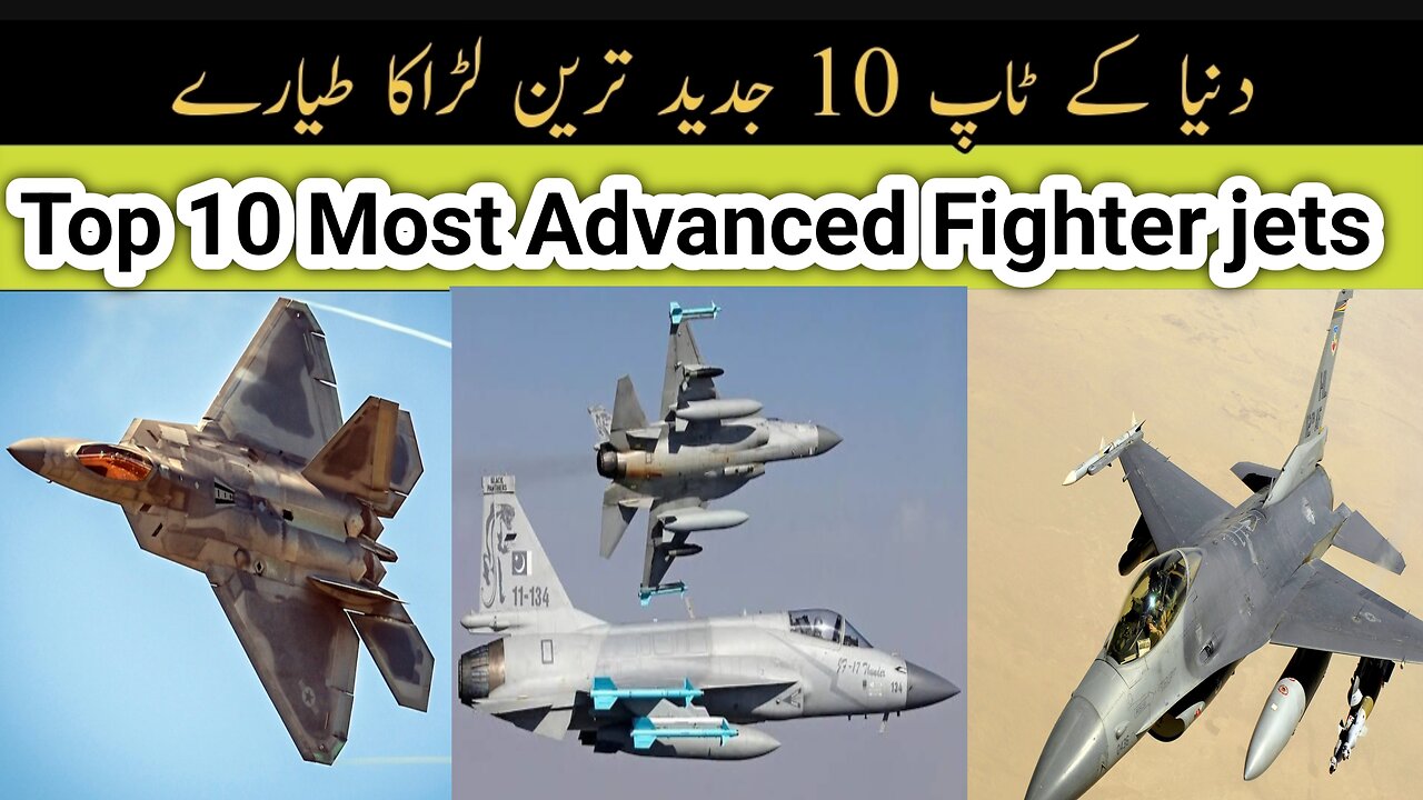 Top 10 Most Advanced Fighter jets in the world