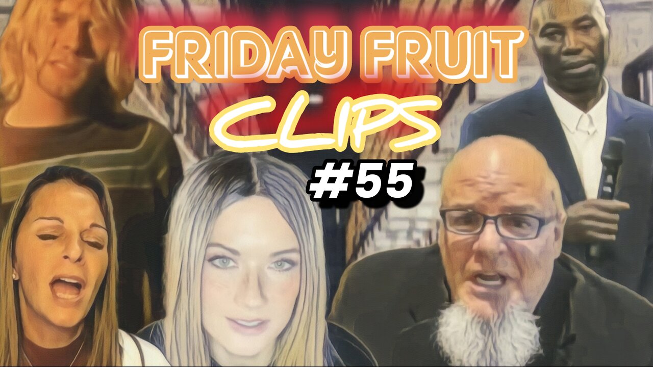 Friday Fruit Clips #55