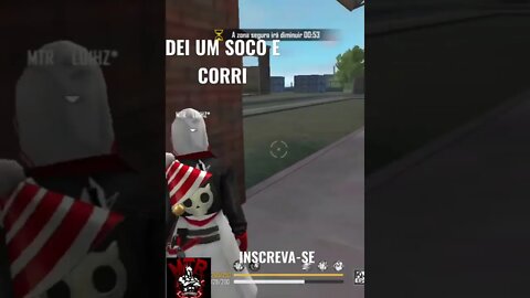 DEI UM SOCO NA BOOTZINHA E SAÍ CORRENDO.