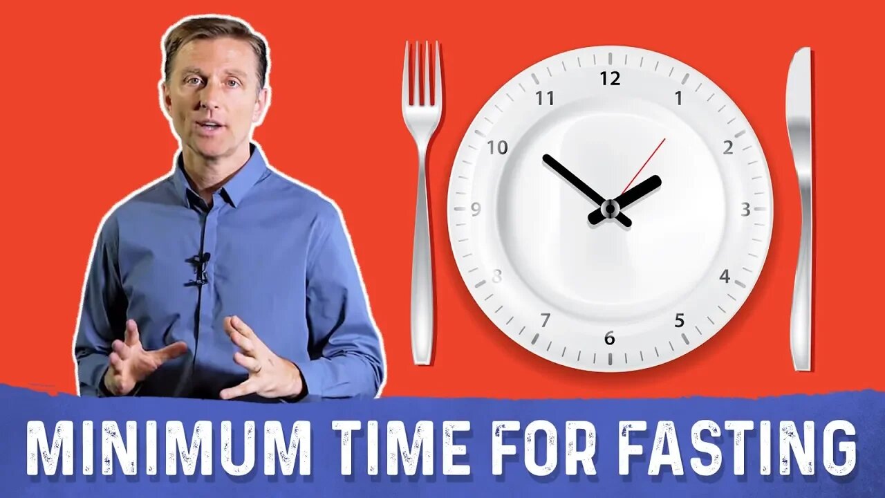What's The Minimum Fasting Length You Should Follow for Result? – Dr. Berg on Eating Window