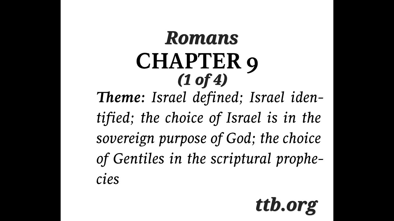 Romans Chapter 9 (Bible Study) (1 of 4)