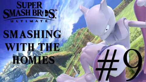 Super Smash Bros. Ultimate Smashing With The Homies #9