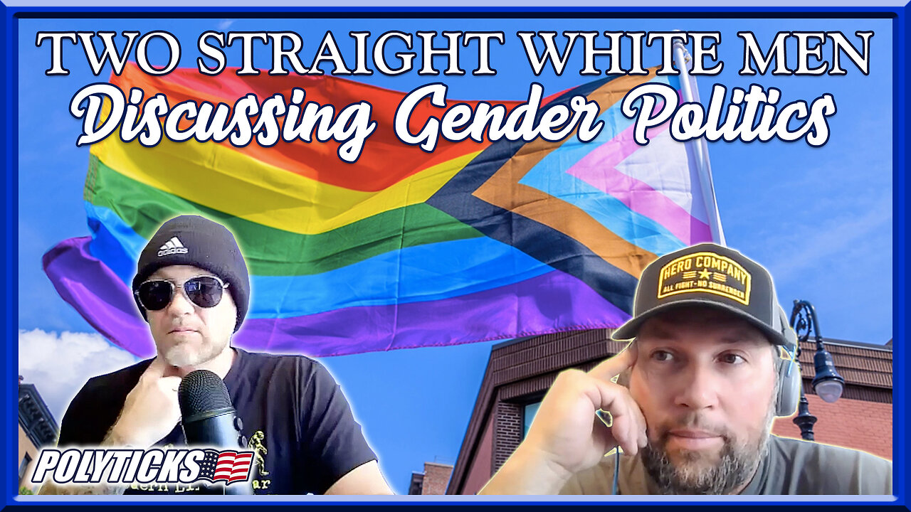 Two Straight White Men Discuss Gender Politics