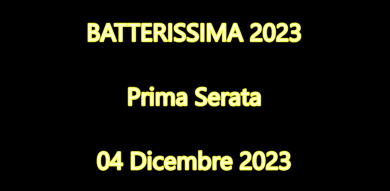 BATTERISSIMA DICEMBRE 2023 - PRIMA SERATA