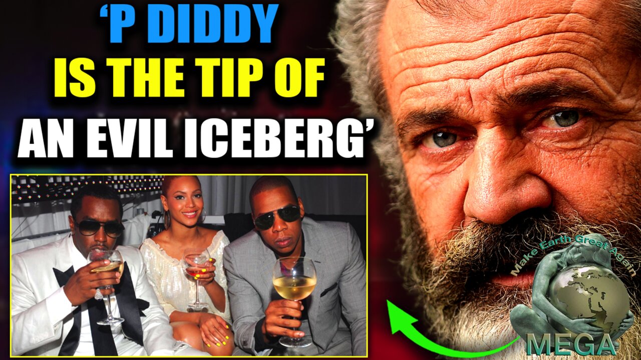 Mel Gibson: Hollywood Pedos Using Diddy To Cover-Up 'Horrific' Crimes of Satanic Cabal