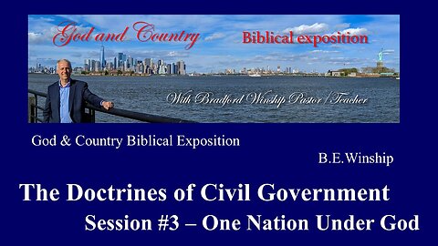 278 - The Doctrines of Civil Government - Session #3