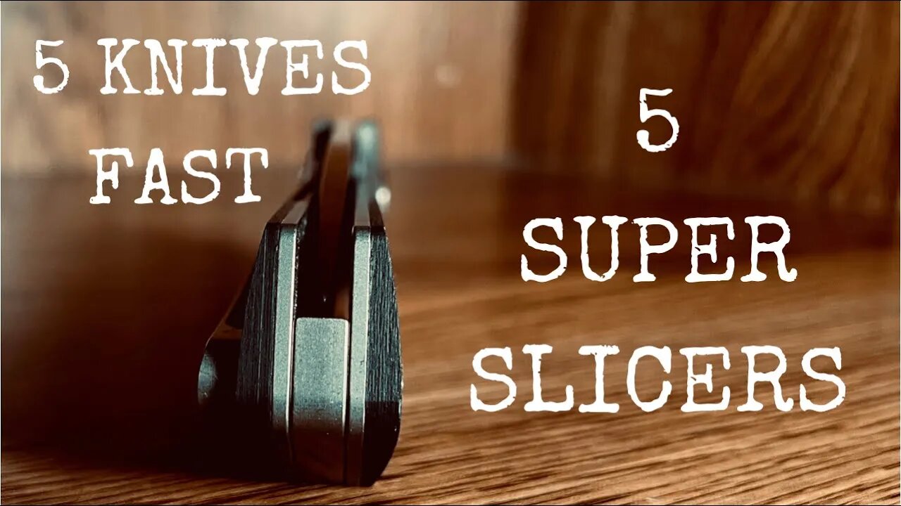 5 KNIVES FAST | 5 SUPER SLICERS