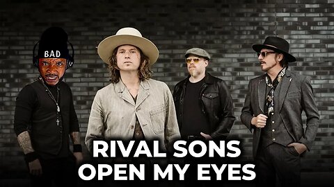 🎵 Rival Sons - Open My Eyes REACTION