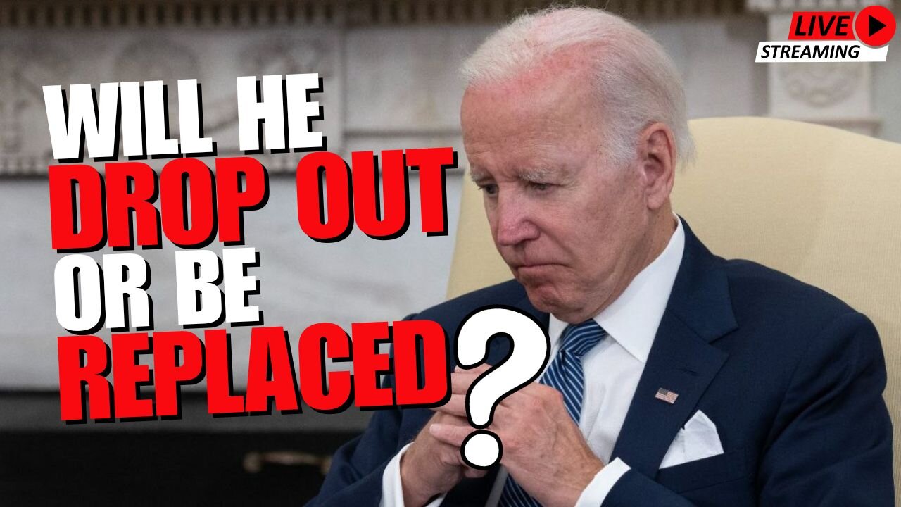 Biden Will Drop Out Or Be Replaced In The Presidential Race!?