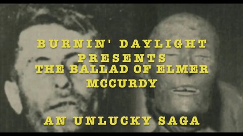 The Ballad of Elmer McCurdy