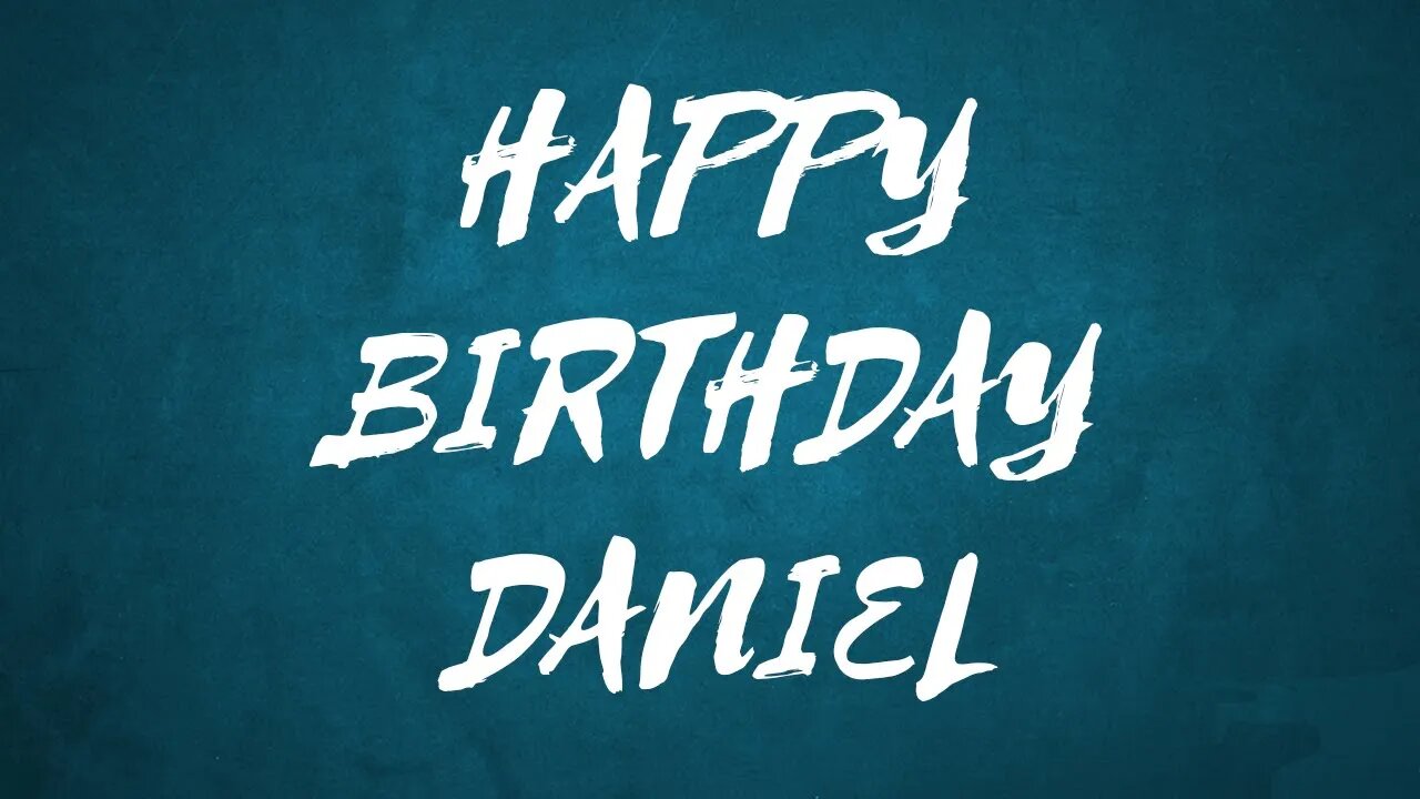Happy Birthday to Daniel - Birthday Wish From Birthday Bash
