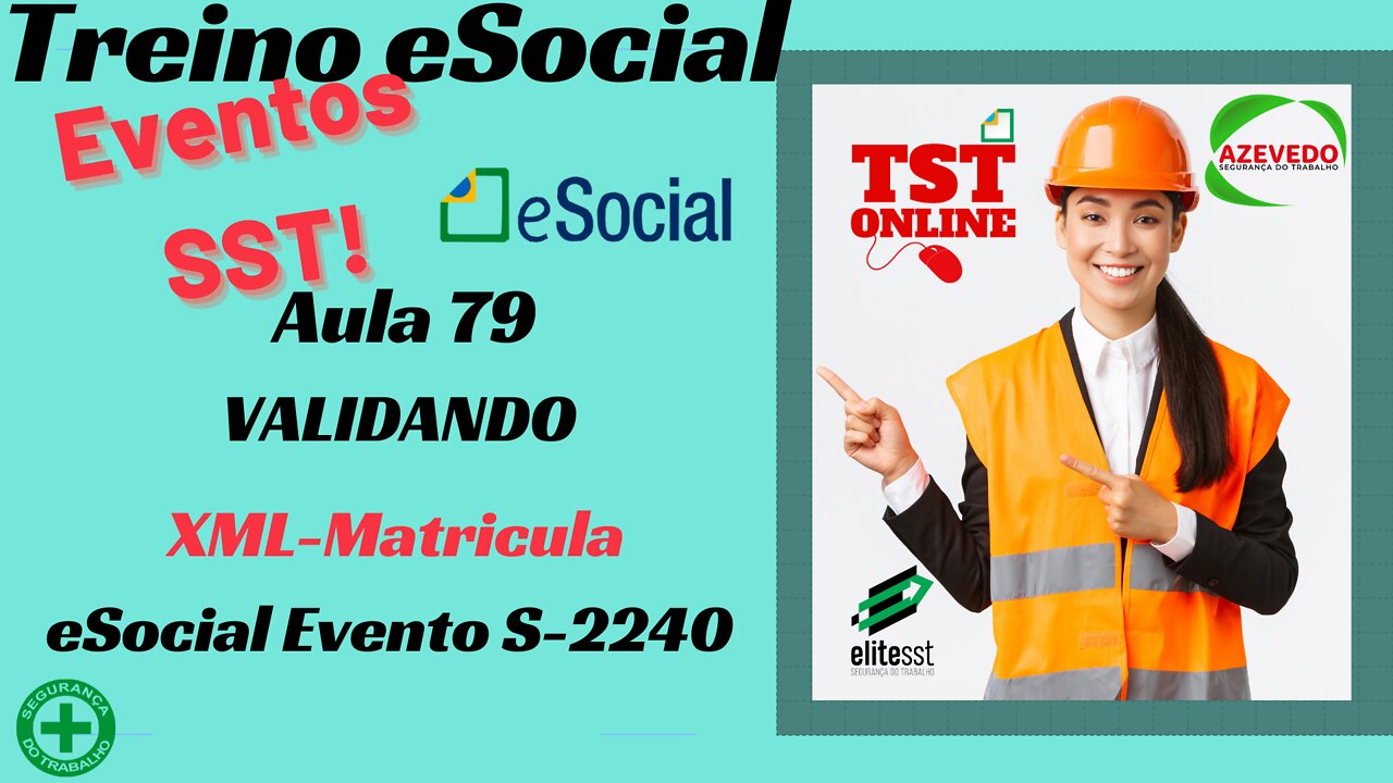 Aula 79 Validando XML numero da MATRICULA Evento S-2240 eSocial TSTONLINE.