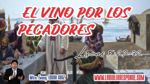 EL VINO POR LOS PECADORES - EDGAR CRUZ MINISTRIES