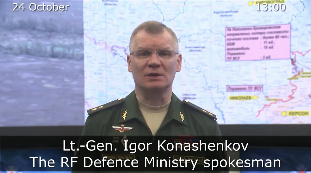 ⚡️🇷🇺🇺🇦(10/24/2022) RUSSIAN DEFENCE MINISTRY REPORT ON THE SPECIAL MILITARY OPERATION IN UKRAINE