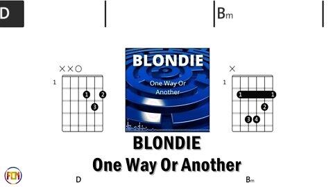 BLONDIE One Way Or Another - FCN GUITAR CHORDS & LYRICS