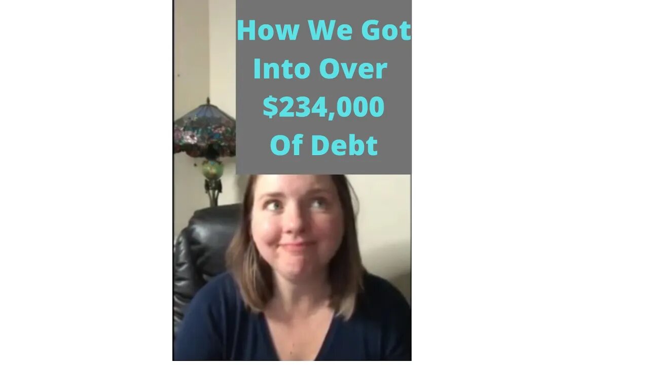 How We Got Into Over $234,000 Of Debt