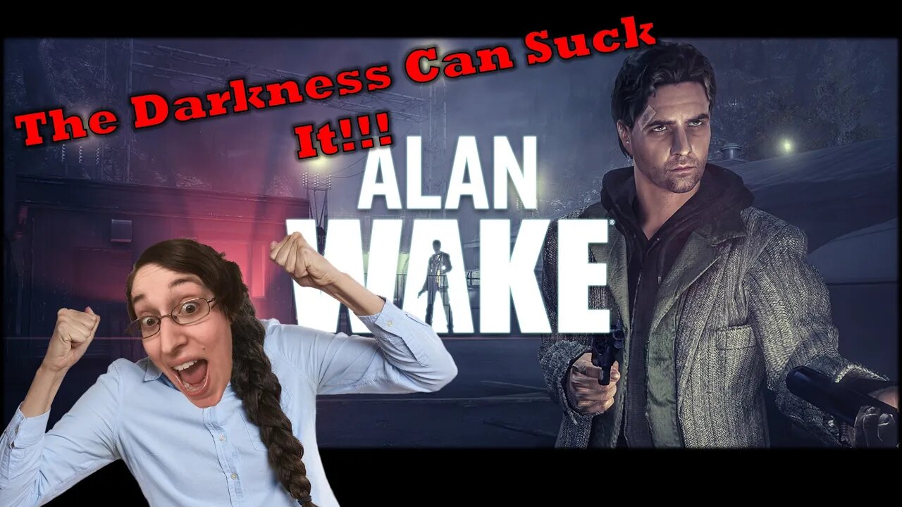 Alan Wake Part 47 Everyday Let's Play Finale!