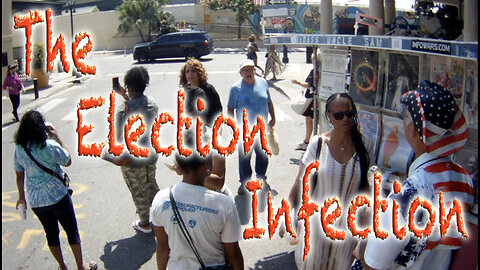 The Election Infection