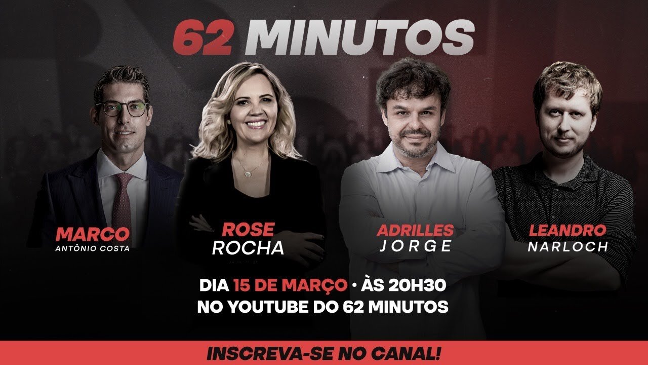 Programa 62 Minutos – 2ª temporada - 15/03/2023