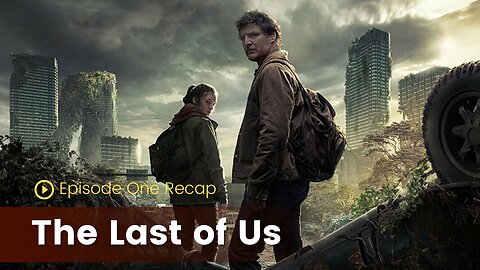 The Last of Us Might Finally Be A Good Video Game Show Adaption Recap