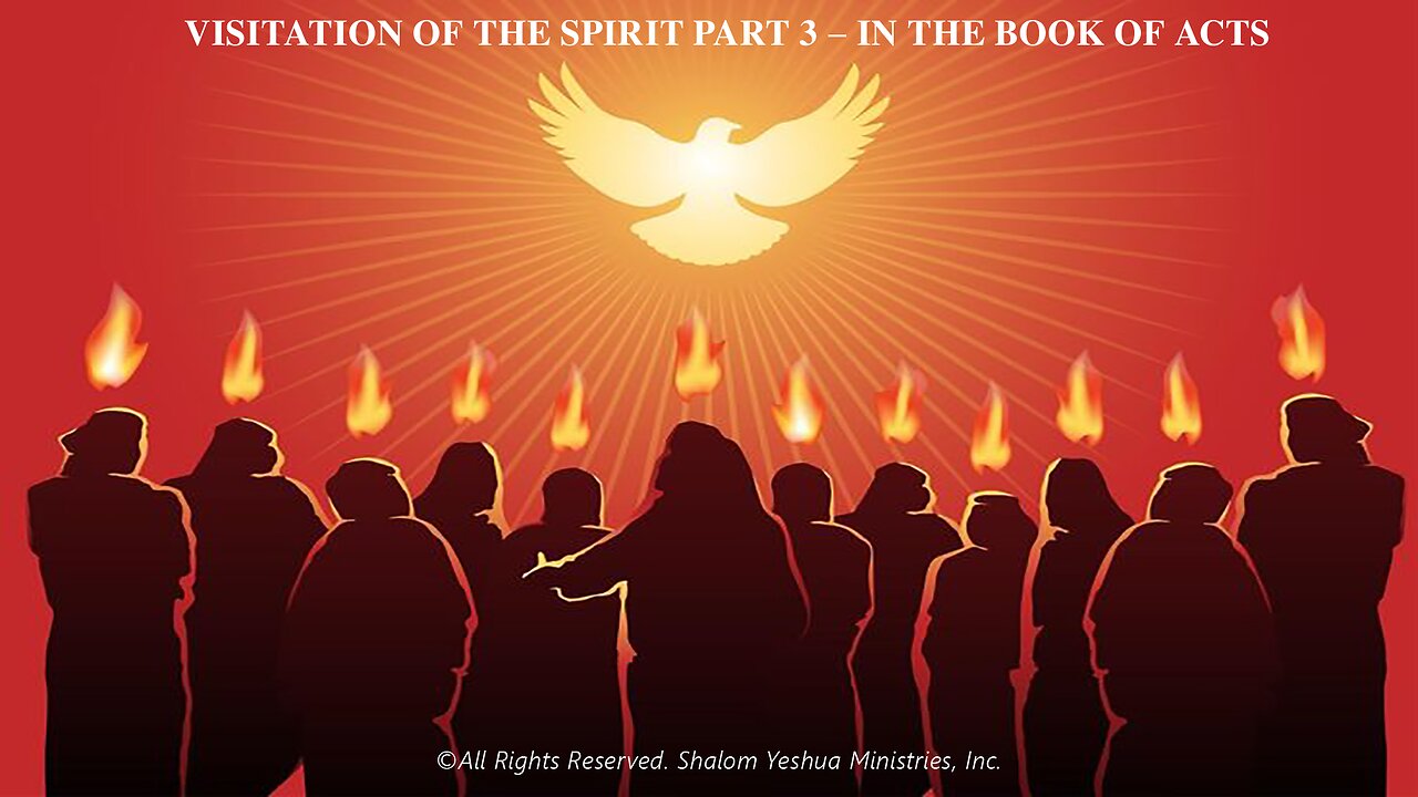 Visitation of the Spirit Part 3 - In the Book of Acts