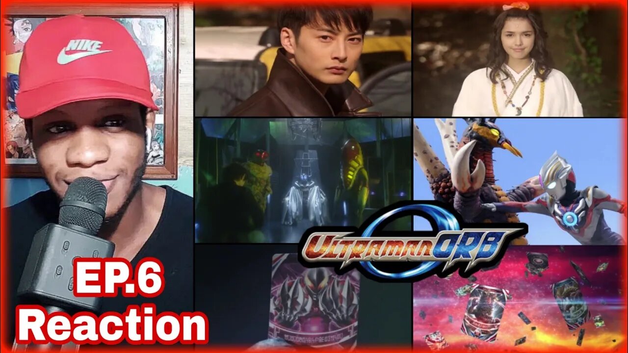 Ultraman Orb Episode 6 Reaction ウルトラマンオーブ反応エピソード6です
