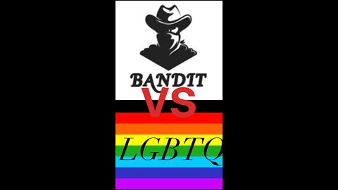 Bandit vs Lgbtq