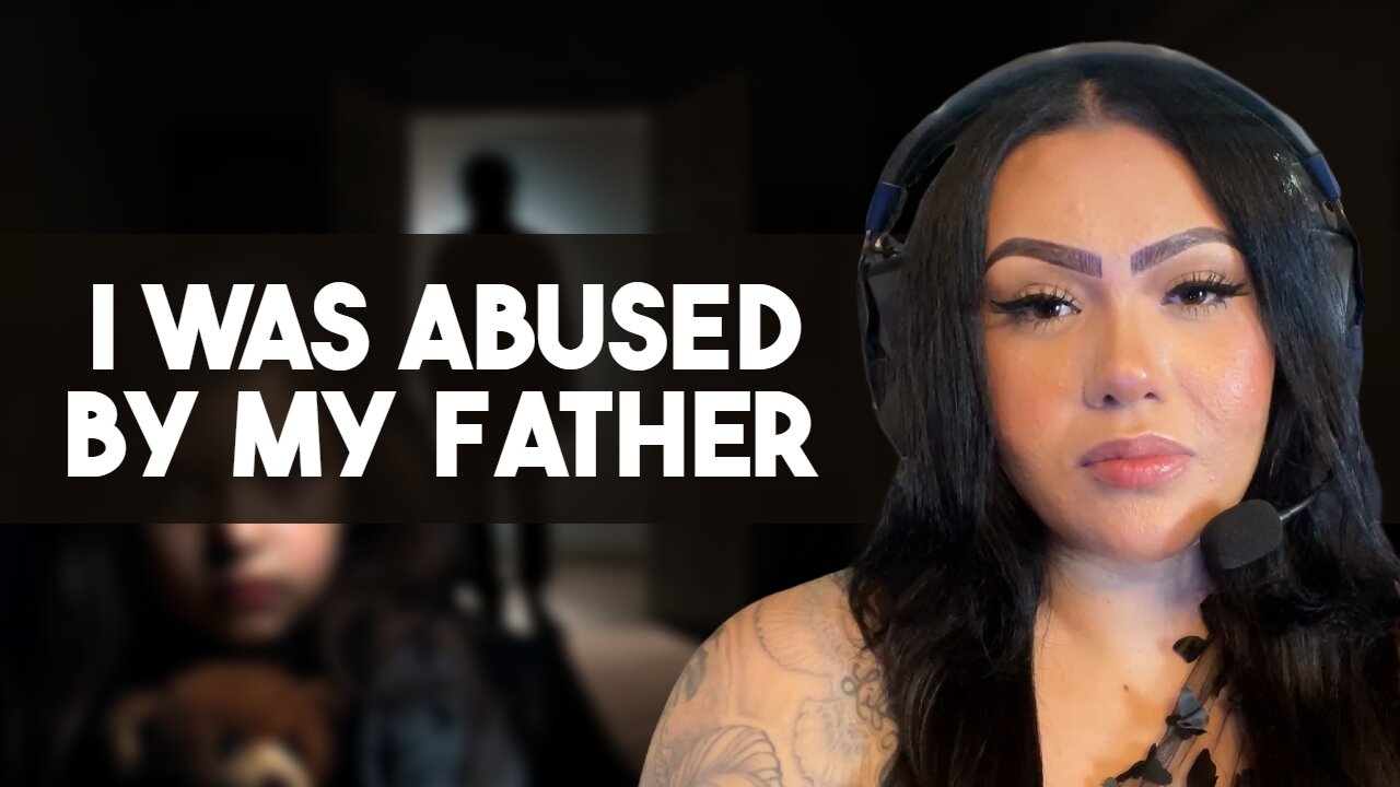 My Biological Dad Abused Me in Secret for 5 years