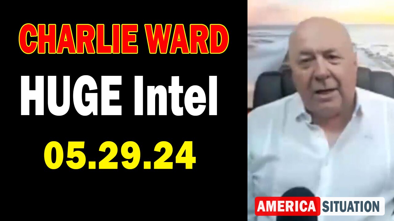 Charlie Ward HUGE Intel May 29: "Charlie Ward Daily News With Paul Brooker & Drew Demi"