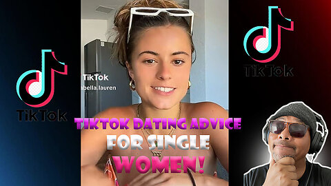 Tiktok Dating Advice For Single Women Reaction!