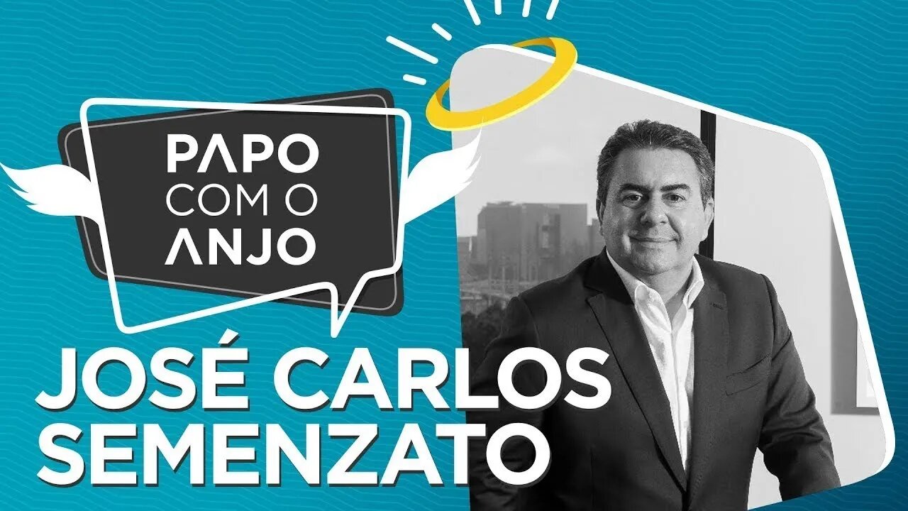 José Carlos Semenzato: Conheça o presidente do maior grupo de franquias do Brasil | PAPO COM O ANJO