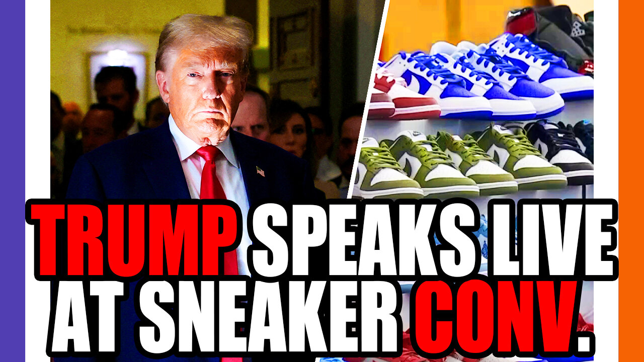 🔴LIVE: Trump Speaks Live From Sneaker Con 🟠⚪🟣