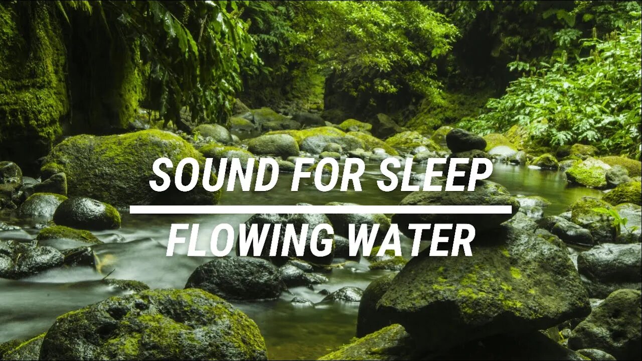 Sound for sleep Flowing Water 3 hours