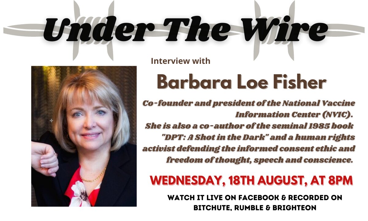 Under the Wire speaks with Barbara Loe Fisher of the National Vaccine Information Center