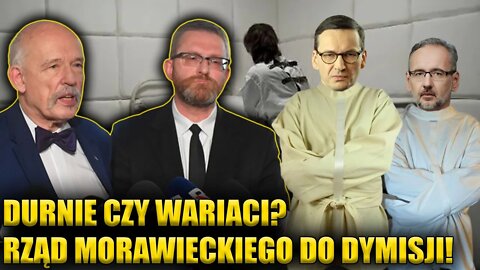 Durnie czy wariaci?! Korwin: Rząd Morawieckiego NATYCHMIAST do dymisji! \\ Polska.LIVE