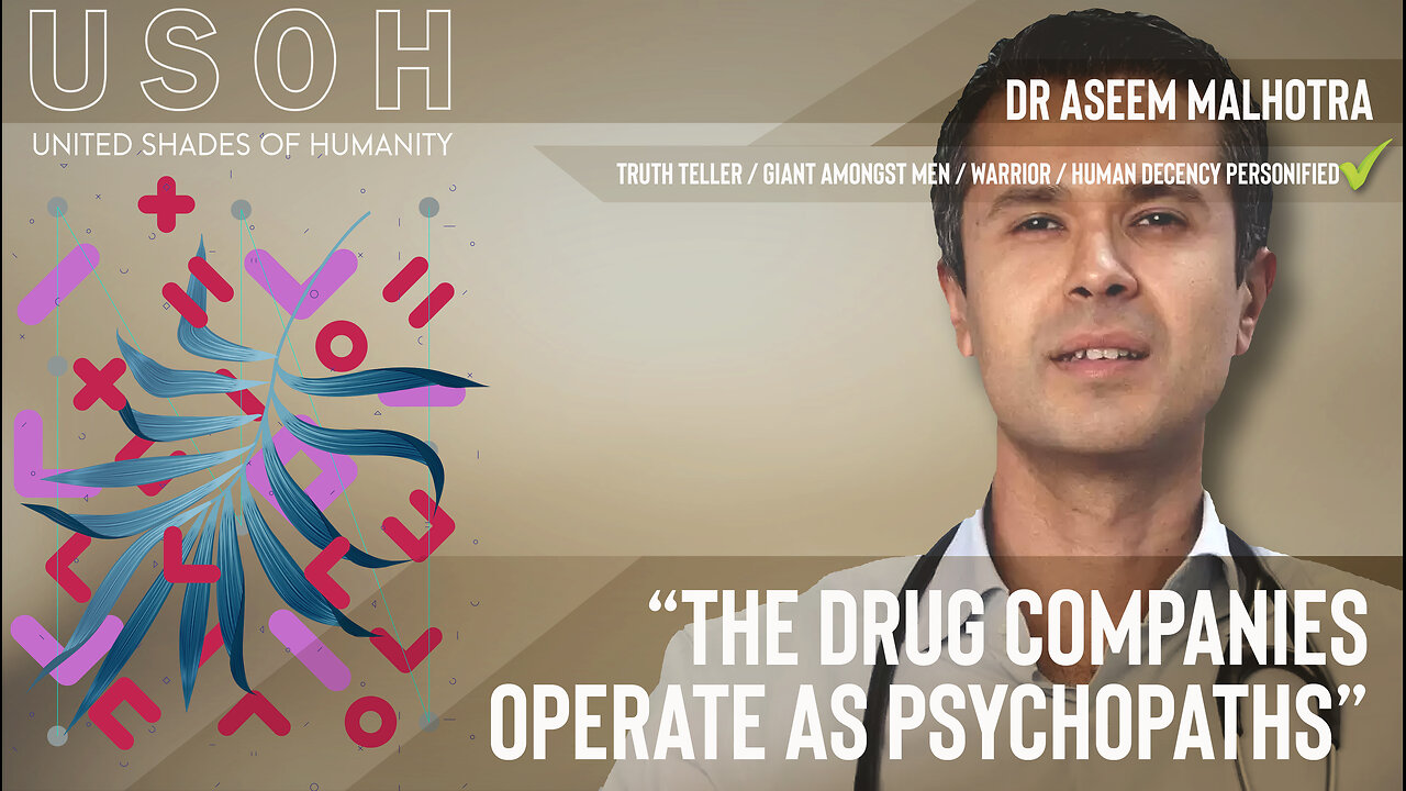 Dr Aseem Malhotra - The drug companies operate as psychopaths