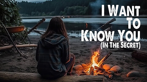 I Want to Know You (Worship Lyric Video)