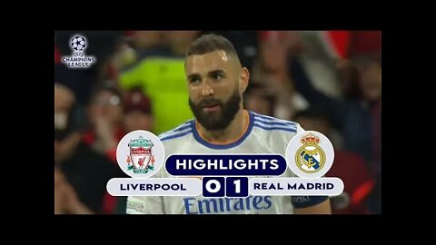 Liverpool 0 - 1 Real Madrid | Highlights | UEFA Champions League | Final | 29th May 2022