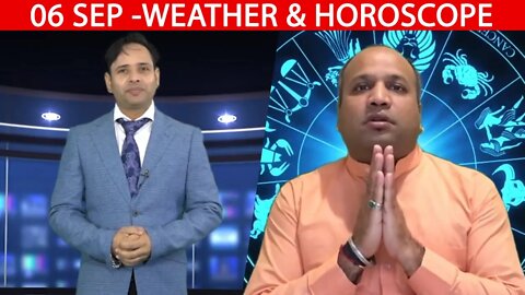 Weather Report & Horoscope - 06 SEPTEMBER | VARUN TIWARI | ASTRO PAWAN