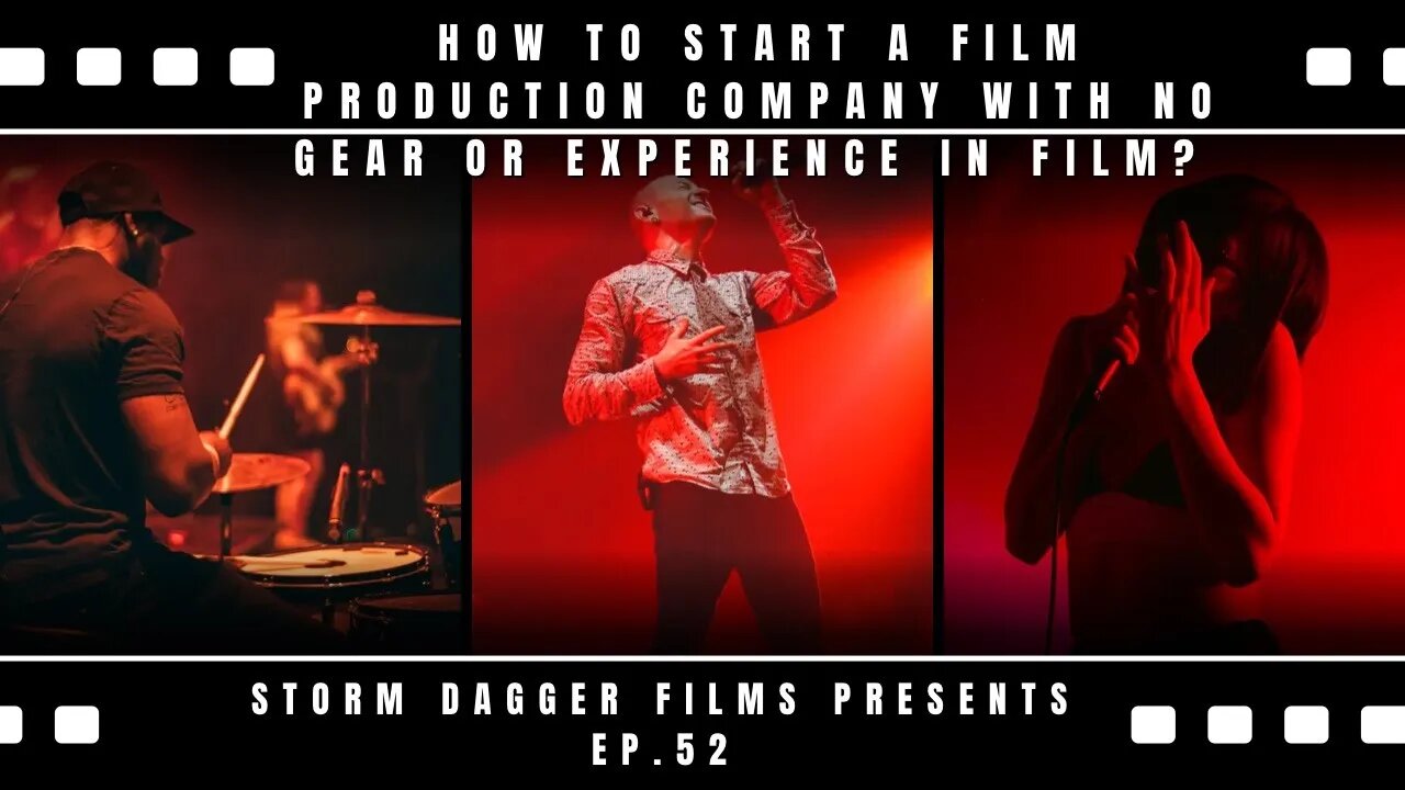 HOW To Start A Film Production Company With NO Gear Or Knowledge In Film?