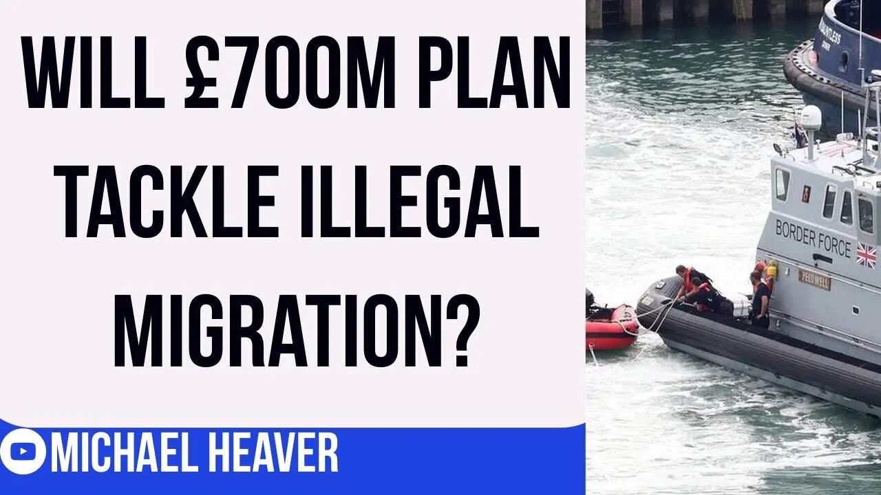 Will This £700M Plan STOP Illegal Migration?