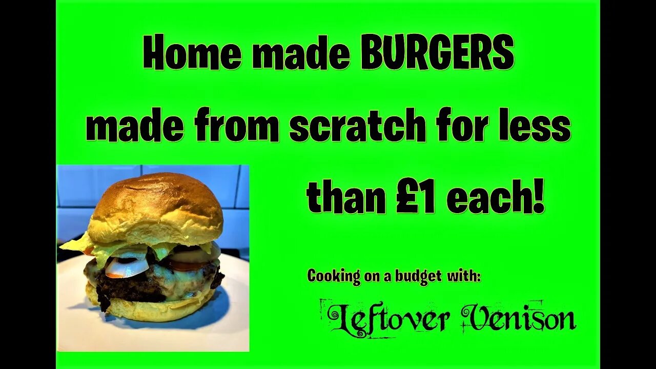 Home made BURGERS made from scratch for less than £1 each - cooking on a budget